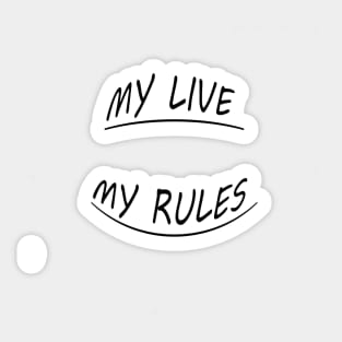 My Live My Rules Sticker